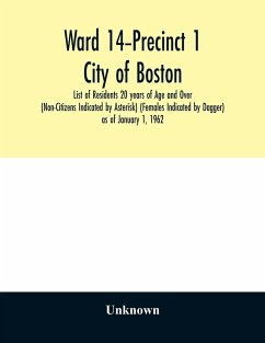 Ward 14-Precinct 1; City of Boston; List of Residents 20 years of Age and Over (Non-Citizens Indicated by Asterisk) (Females Indicated by Dagger) as of January 1, 1962 - Unknown