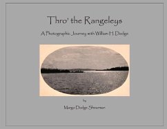 Thro' the Rangeleys: A Photographic Journey with William H. Dodge - Shearman, Margo