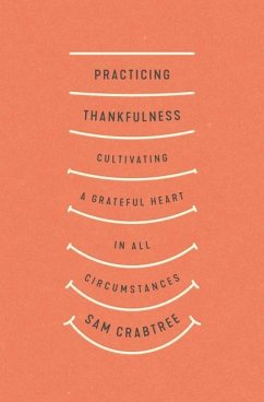 Practicing Thankfulness - Crabtree, Sam