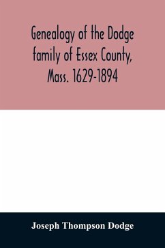 Genealogy of the Dodge family of Essex County, Mass. 1629-1894 - Thompson Dodge, Joseph