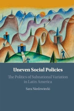 Uneven Social Policies - Niedzwiecki, Sara (University of California, Santa Cruz)