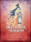Destroyer of Sorrow: An Illustrated Series Based on the Ramayana