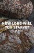 How Long Will You Starve? - Bild 1