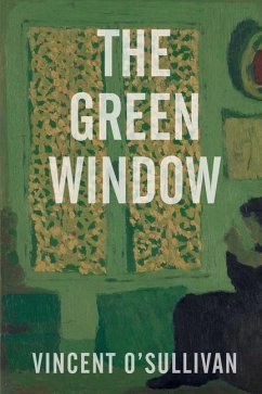The Green Window - O'Sullivan, Vincent