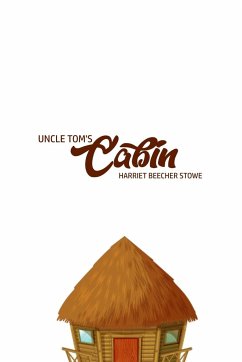 Unlce Tom's Cabin - Stowe, Harriet Beecher