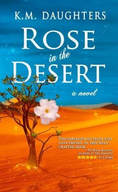 Rose in the Desert - Daughters, K. M.