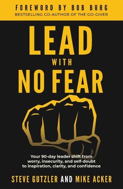 Lead With No Fear - Acker, Mike; Gutzler, Steve