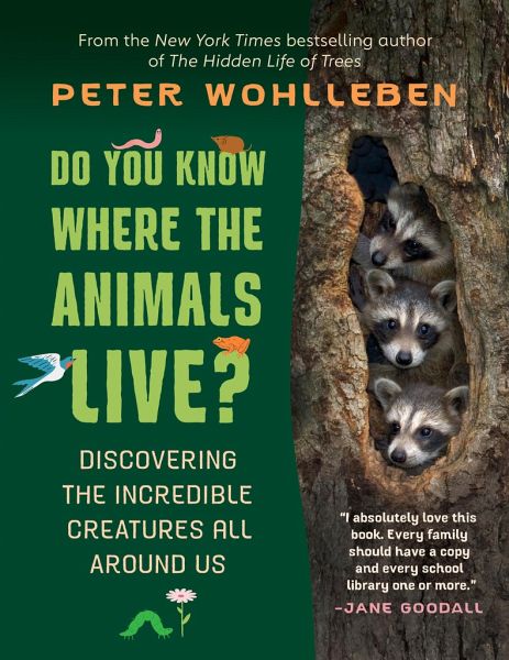 Do You Know Where the Animals Live?: Discovering the Incredible Creatures  All … von Peter Wohlleben - englisches Buch - bü