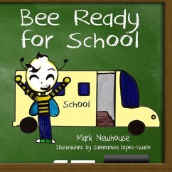 Bee Ready for School - Newhouse, Mark H.