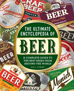 The Ultimate Encyclopedia of Beer - Yenne, Bill
