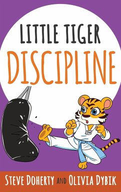 Little Tiger- Discipline - Doherty, Steve; Dybik, Olivia