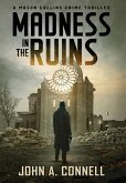 Madness in the Ruins