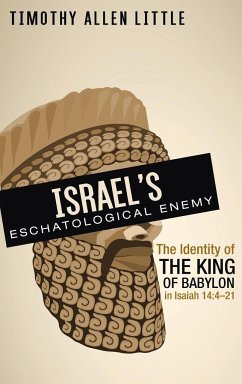 Israel's Eschatological Enemy - Little, Timothy Allen