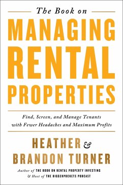 The Book on Managing Rental Properties - Turner, Brandon; Turner, Heather