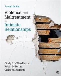 Violence and Maltreatment in Intimate Relationships - Miller-Perrin, Cindy L; Perrin, Robin D; Renzetti, Claire M