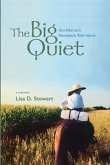 The Big Quiet: One Woman's Horseback Ride Home