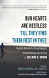 Our Hearts Are Restless Till They Find... - Bild 1