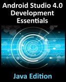 Android Studio 4.0 Development Essentials - Java Edition: Developing Android Apps Using Android Studio 4.0, Java and Android Jetpack