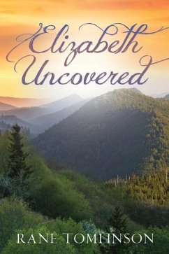 Elizabeth Uncovered - Tomlinson, Rane