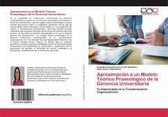 Aproximación a un Modelo Teórico Praxeológico de la Gerencia Universitaria