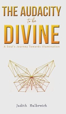 The Audacity to be Divine - Halbreich, Judith