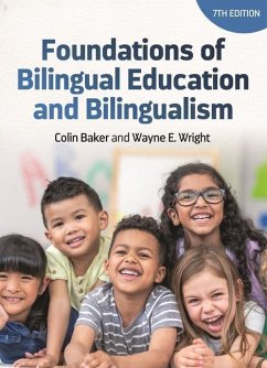 Foundations of Bilingual Education and Bilingualism - Baker, Colin; Wright, Wayne E.