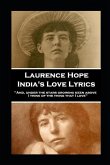 Laurence Hope - India's Love Lyrics: 'And, under the stars growing keen above, I think of the thing that I love''