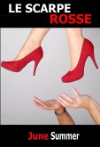 Le Scarpe Rosse (eBook, ePUB) Le Scarpe Rosse (eBook, ePUB)