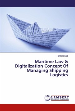 Maritime Law & Digitalization Concept Of Managing Shipping Logistics - Banjo, Rankin