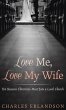 Love Me, Love My Wife - Bild 1