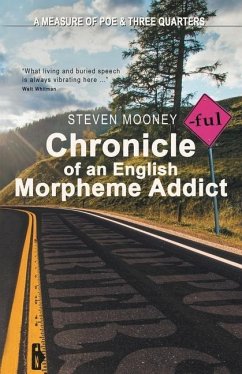 Chronicle of an English Morpheme Addict - Mooney, Steven