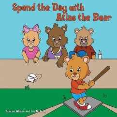 Spend the Day with Atlas the Bear - And Iris McCray, Sharon Allison