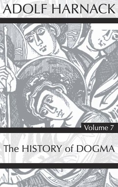 History of Dogma, Volume 7 - Harnack, Adolf