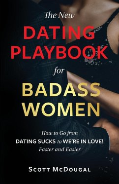 The New Dating Playbook for Badass Women - McDougal, Scott