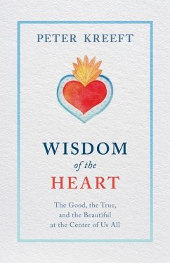 Wisdom of the Heart - Kreeft, Peter