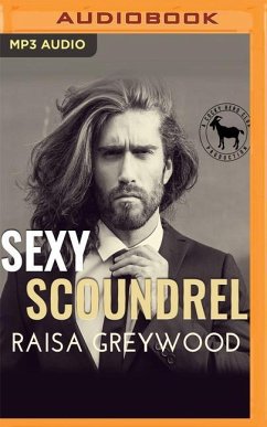 Sexy Scoundrel: A Hero Club Novel - Greywood, Raisa; Club, Hero