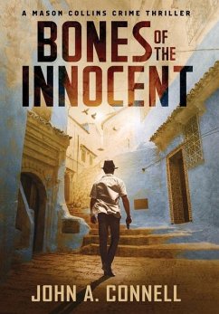 Bones of the Innocent - Connell, John A.