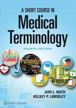 A Short Course in Medical Terminology - Nath, Judi L.