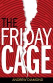 The Friday Cage