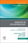 Robotics in Otolaryngology, an Issue of Otolaryngologic Clinics of North America