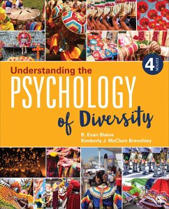 Understanding the Psychology of Diversity - Blaine, Bruce E. (St. John Fisher College, USA); Brenchley, Kimberly J. McClure (St. John Fisher College, USA)