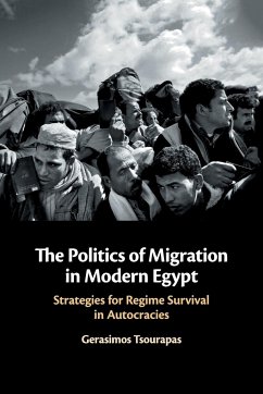 The Politics of Migration in Modern Egypt - Tsourapas, Gerasimos