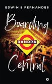 Boarding Bandra Central