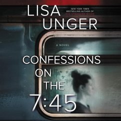 Confessions on the 7:45 - Unger, Lisa