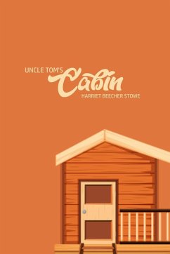 Unlce Tom's Cabin - Stowe, Harriet Beecher