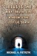 Jesus Is the Way, Truth, Life - Bild 1