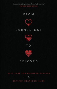 From Burned Out to Beloved - Hiser, Bethany Dearbor
