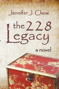 The 228 Legacy - Chow, Jennifer J.