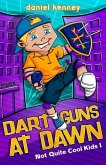 Dart Guns At Dawn