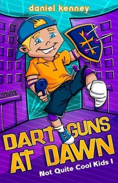 Dart Guns At Dawn - Kenney, Daniel